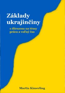 zaklady ukrajinciny, ukrajincina pre samoukov, ucebnica ukrajinciny